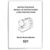 INSTRUCTION BOOK FOR 521 sewing machine part or accessory For Janome Models: 521