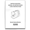 INSTRUCTION BOOK FOR 525S E/S/F sewing machine part or accessory For Janome Models: 525S