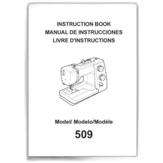 INSTRUCTION BOOK FOR 509 sewing machine part or accessory For Janome Models: 509