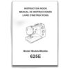 Instruction Book for 625E sewing machine part or accessory For Janome Models: 625E
